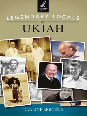 cover image of Legendary Locals of Ukiah